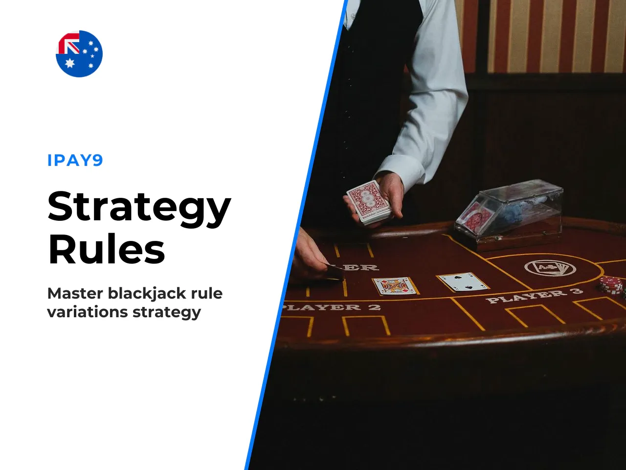 Why table rules change strategy, not