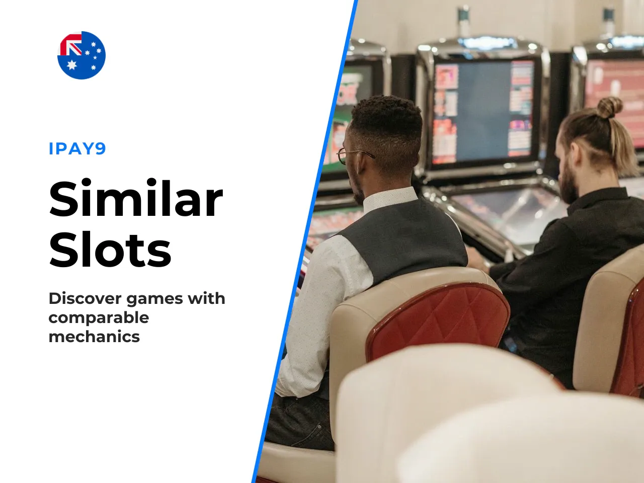 Similar slots with comparable mechanics. Two