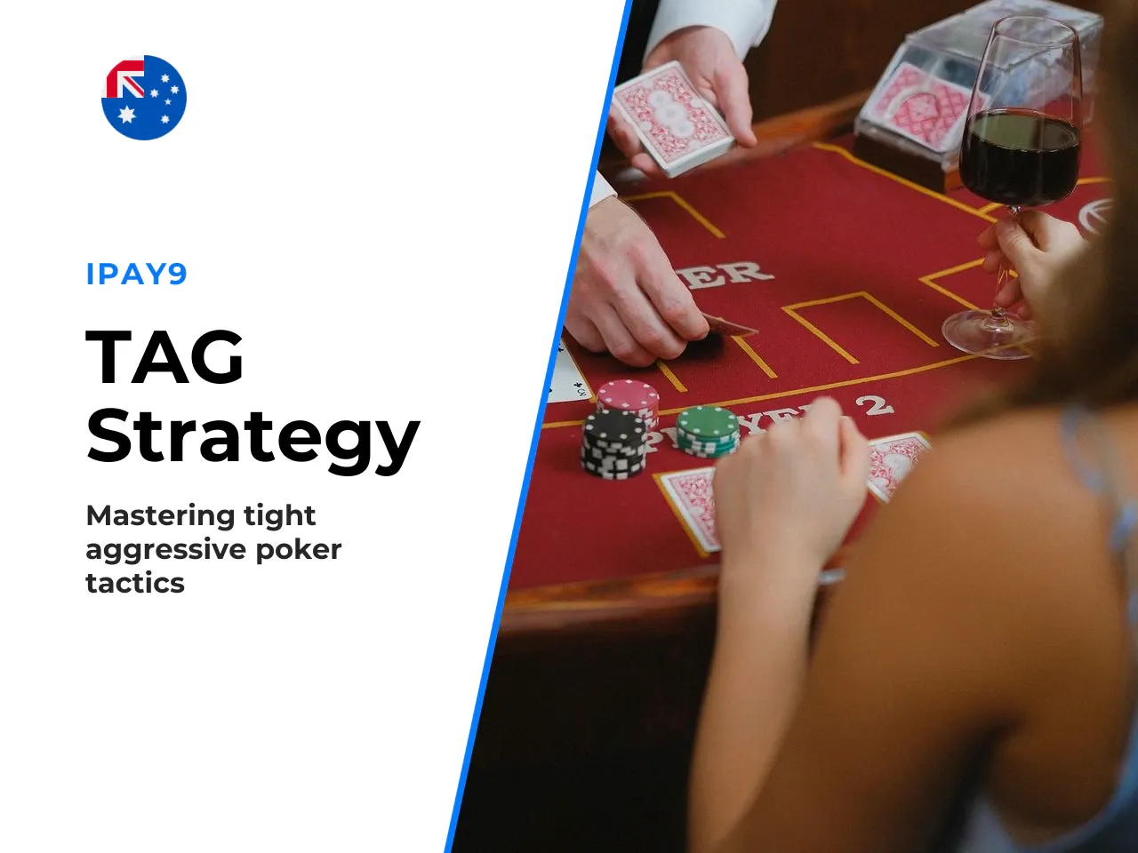 Tight-aggressive TAG means entering fewer pots